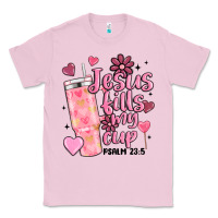Bubblegum Pink valentine jesus fills my cup Classic Tee - MaliasSmallBusiness