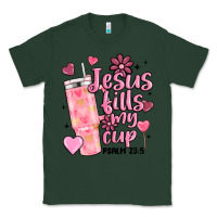 Sports Green valentine jesus fills my cup Classic Tee - MaliasSmallBusiness