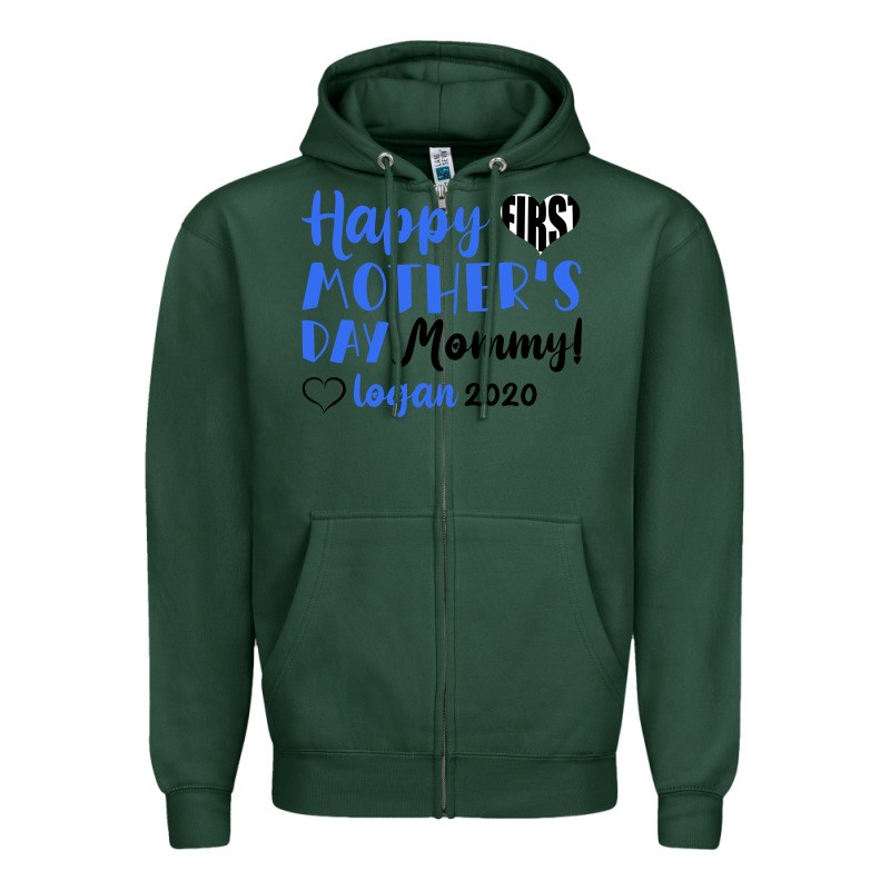 Happy First Mother's Day Mommy! Logan 2020 Zipper Hoodie by Bettercallsaul | Teevron