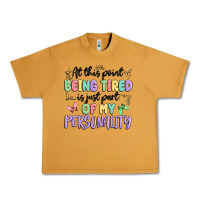 Peanut Butter at this point being tired is just part of my perso Urban Heavy Tee - MaliasSmallBusiness
