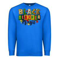 True Royal black teacher magic juneteenth Premium Sweatshirt - CowGirlArtShop