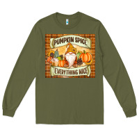 Army Green Pumpkin Spice Everything Nice Gnome Long Sleeve Tee - MaliasSmallBusiness