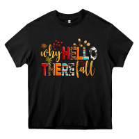 Black why hello there fall Heavy Core Tee - AdoDesignShop