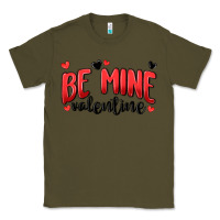 Army Green be mine valentine Classic Tee - MaliasSmallBusiness