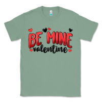 Sage be mine valentine Classic Tee - MaliasSmallBusiness