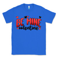 True Royal be mine valentine Classic Tee - MaliasSmallBusiness