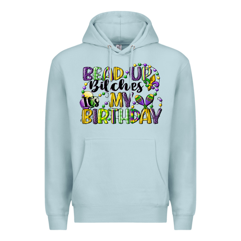 Bead Up Bitches Itsmy Birthday Cg (1) Premium Hoodie by CowGirlArtShop | Teevron