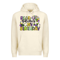 Sandshell bead up bitches itsmy birthday cg (1) Premium Hoodie - CowGirlArtShop