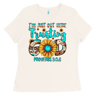 Bone i m just out here trusting god proverbs 3 56 Ladies Tee - JahusDesignShop