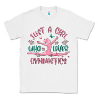 White just a girl who loves gymnastics Classic Tee - MaliasSmallBusiness