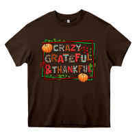 Chocolate Brown crazy grateful and thankful Heavy Core Tee - AdoDesignShop