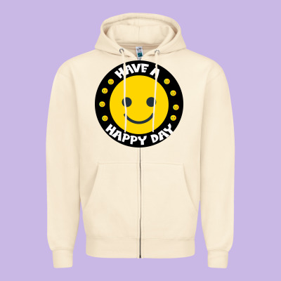 Have A Happy Day Zipper Hoodie Designed By Bettercallsaul