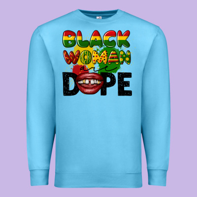 Black Woman Are Dope Premium Sweatshirt Designed By Cowgirlartshop