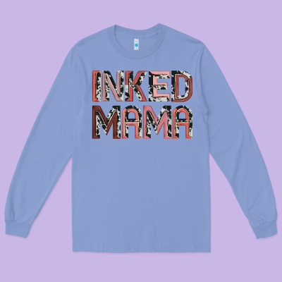 Inked Mama Long Sleeve Tee Designed By Jahusdesignshop