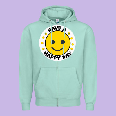 Have A Happy Day Zipper Hoodie Designed By Bettercallsaul