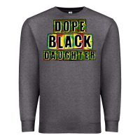 Charcoal Heather dope black daughter Premium Sweatshirt - CowGirlArtShop