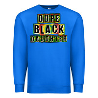 True Royal dope black daughter Premium Sweatshirt - CowGirlArtShop