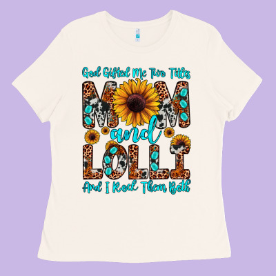 God Gifted Me Two Titles Mom And Lolli  And I Rock Ladies Tee Designed By Jahusdesignshop