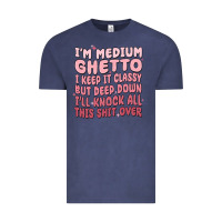 Vintage Denim im medium ghetto i keep it classy but deep down pn Vintage Tee - MaliasSmallBusiness