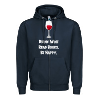 Navy drink wine, read books, be happy Zipper Hoodie - Bettercallsaul