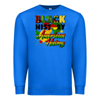True Royal black history is american history Premium Sweatshirt - CowGirlArtShop