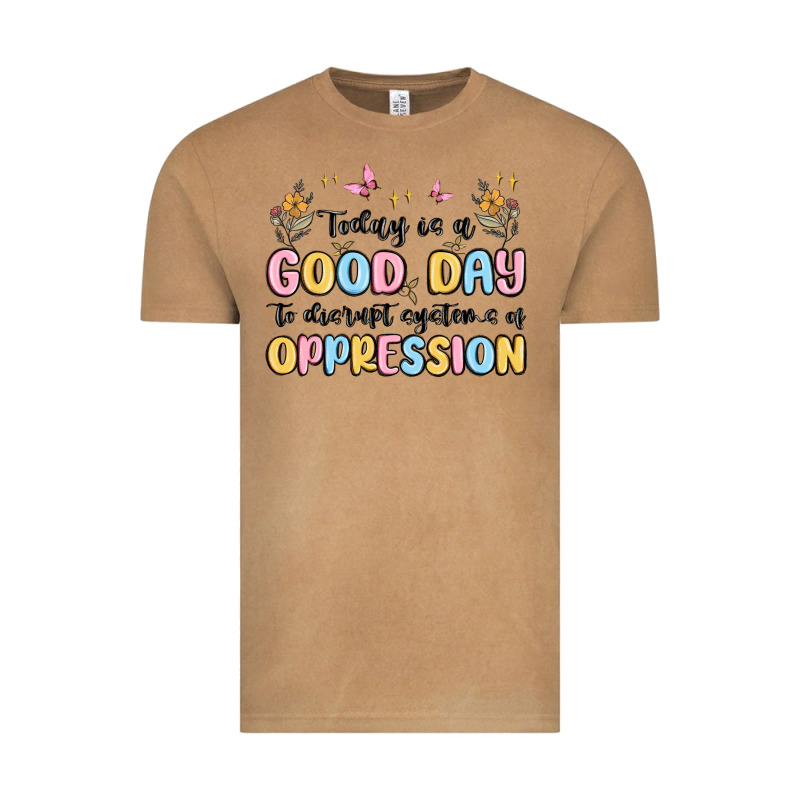 Today Is A Good Day To Disrupt Systems Of Oppressi Vintage Tee by MaliasSmallBusiness | Teevron