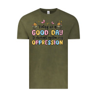 Vintage Olive today is a good day to disrupt systems of oppressi Vintage Tee - MaliasSmallBusiness