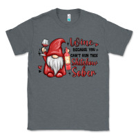 Charcoal Heather wine because you cant run this shitshow sober Classic Tee - MaliasSmallBusiness
