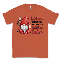 Copper wine because you cant run this shitshow sober Classic Tee - MaliasSmallBusiness