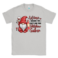 Moon Dust wine because you cant run this shitshow sober Classic Tee - MaliasSmallBusiness