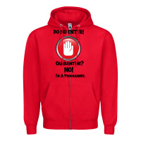 Red I'm Not In Quarantine I'm A Programmer Zipper Hoodie - Bettercallsaul