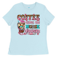 Baby Blue coffee gives me nurse power Ladies Tee - AdoDesignShop