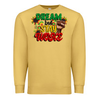 Antique Gold dream but stay woke juneteenth Premium Sweatshirt - CowGirlArtShop