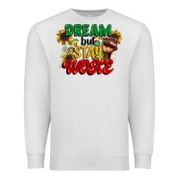 Oatmeal Heather dream but stay woke juneteenth Premium Sweatshirt - CowGirlArtShop