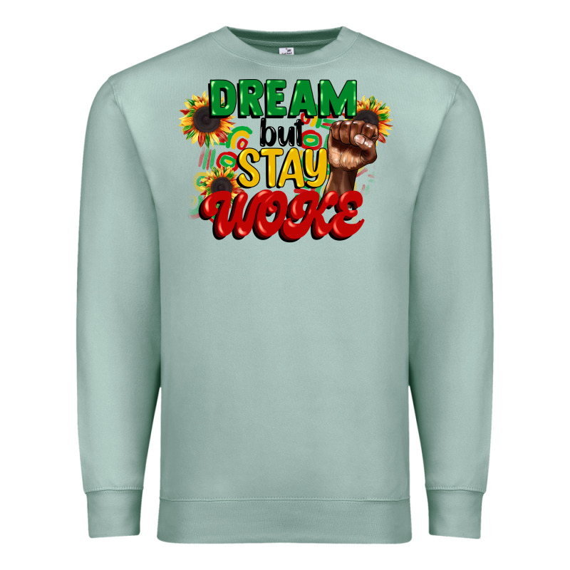 Dream But Stay Woke Juneteenth Premium Sweatshirt by CowGirlArtShop | Teevron