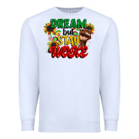 White dream but stay woke juneteenth Premium Sweatshirt - CowGirlArtShop