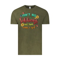 Vintage Olive aint no siblings like that ones i got Vintage Tee - MaliasSmallBusiness