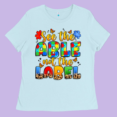 See The Able Not The Label Ladies Tee Designed By Jahusdesignshop