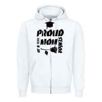 White Proud Mom Of A 2020 Senior Zipper Hoodie - Bettercallsaul