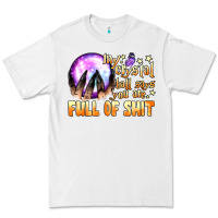 White my crystal ball says you are full of shit Premium Tee - BundleAndBundleShop