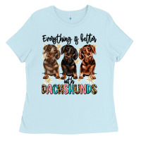 Baby Blue everything is better with dachshunds Ladies Tee - JahusDesignShop