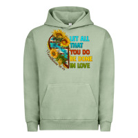Pigment Oil Green let all that you do be done in love Urban Hoodie - BundleAndBundleShop
