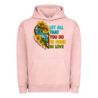 Pigment Salmon let all that you do be done in love Urban Hoodie - BundleAndBundleShop