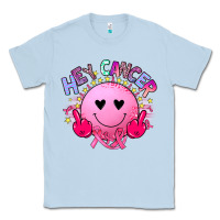 Dusty Blue hey cancer Classic Tee - JahusDesignShop