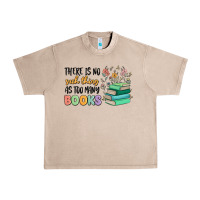 French Oak there is no such thing as too many books Urban Heavy Tee - MaliasSmallBusiness