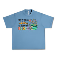 Pebble Blue there is no such thing as too many books Urban Heavy Tee - MaliasSmallBusiness
