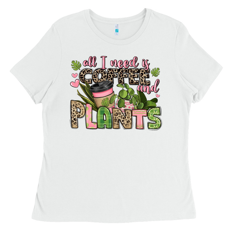 All I Need Is Coffee And Plants Ladies Tee by JahusDesignShop | Teevron