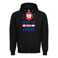 Black I Have The Best Mom Ever Zipper Hoodie - Bettercallsaul