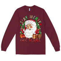 Burgundy Stay Merry and bright Christmas with santa Long Sleeve Tee - NancyCooperArtShop