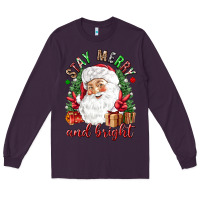 Plum Stay Merry and bright Christmas with santa Long Sleeve Tee - NancyCooperArtShop